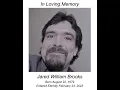 Celebration of Life In Loving Memory of Jared W Brooks