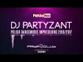 Lagu DJ PARTYZANT - Polish Dancemusic Impressions - 2016/2017 - Polska Noc - PAYA Club in HAGEN