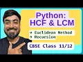 Python Program Find HCF LCM Euclidean Method Recursion CBSE Class 11 12
