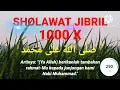Download Lagu TERBARU✅ Sholawat Jibril 1000x Penarik rezeki dari segala arah