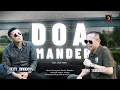 Download Lagu Ucok Sumbara ft Hery Mandayo - Doa Mandeh - Official Music Video