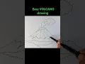 Easy VOLCANO drawing