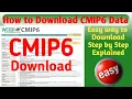 How to Download CMIP6 Data GCM Data Download SSP585 SSP245 Climatic Models Data Downlaod