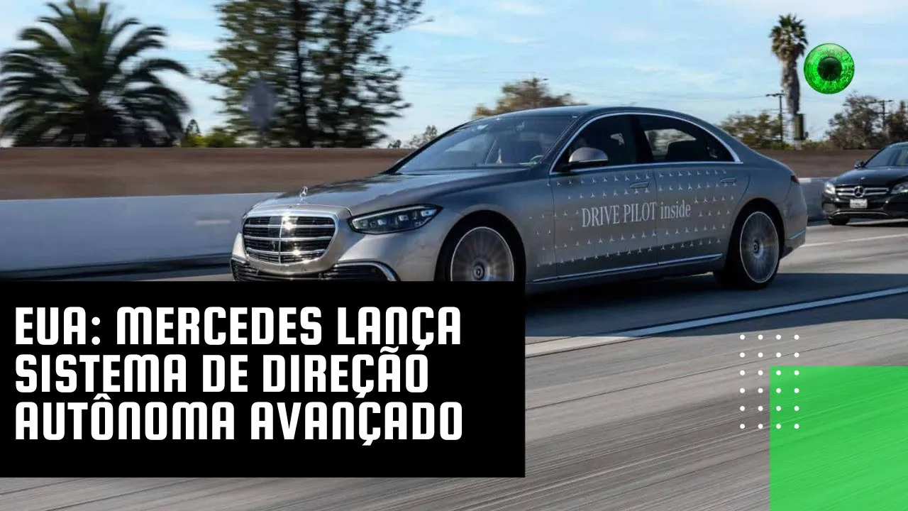 EUA: Mercedes lança sistema de direção autônoma avançado