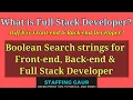 Boolean Search Strings Frontend Backend Fullstack Developer STAFFING GAUR