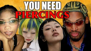 Why Your Style Needs Piercings