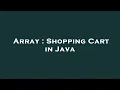 Array Shopping Cart in Java