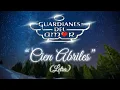 Guardianes Del Amor - Cien Abriles (Letra/Lyrics)
