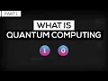 Quantum Computing Explained Part 1