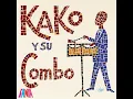 El Jaleo - Kako y Su Combo