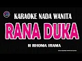 RANA DUKA - Karaoke Nada Wanita ( H RHOMA IRAMA )