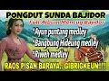 Download Lagu AYUN PUNTANG MEDLEY - PONGDUT SUNDA BAJIDORAN | FULL ALBUM MENCUG BAJIDOR || GIBRIGKEUN..!!!