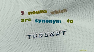 thought - 6 nouns synonym of thought sentence examples