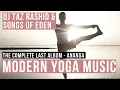 Download Lagu Music for Yoga Dj Taz Rashid \u0026 Songs Of Eden. [Ananda - The complete yoga album] Modern Yoga Music