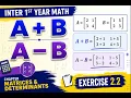 A B and A B Matrix Addition Subtraction Inter 1st Year Math Exercise 2 2