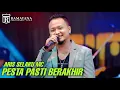 Download Lagu PESTA PASTI BERAKHIR - ARIS - LIVE SIMPATIK MUSIC RAMAYANA AUDIO - LIVE GEDANG PORONG SIDOARJO