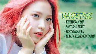 Download Lagu lagu VAGETOS paling mantap. MP3