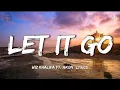 Lagu Let It Go - Wiz Khalifa ft. Akon [Lyrics]