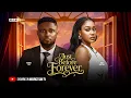 JUST BEFORE FOREVER - MAURICE SAM UCHE MONTANA PAMELA OKOYE Latest 2026 Nigerian Movie