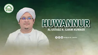 Download Syair Huwannur - Al H. Ustadz Ilham Humaidi | Haul Ke 17 Abah Guru Sekumpul MP3