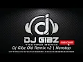 Dj Gibz Old Remix Nonstop v2 | Disco Party Mix