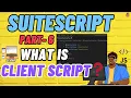 SuiteScript Tutorial - Client Script SuiteScript NetSuite
