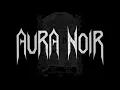 AURA NOIR - Black Thrash Attack live at Knitting Factory, Oct. 16th, 2017