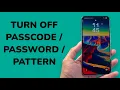 How To Turn Off Passcode Password Pattern On Android Phone
