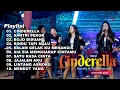 Download Lagu CINDERELLA - FENDIK ADELLA ft TRIO MACAN - OM ADELLA FULL ALBUM TERBARU 2024