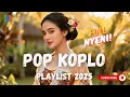 Lagu Playlist Pop Koplo - Full Nyeni Terbaru 2025