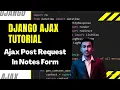 Notes form submission using ajax Django Ajax Tutorial
