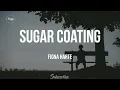 - Sugar Coating Lyric by Fiona Harte