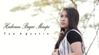 Download Hadirmu Bagai Mimpi - Tya Agustin (Cover) MP3
