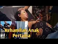 Download Lagu Melahirkan Anak Pertama | Penuh Tangis Haru