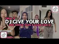 Download Lagu DJ GIVE YOUR LOVE ARIF SOPAN YANG LAGI VIRAL TIKTOK 2024