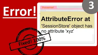 AttributeError at SessionStore object has no attribute xyz python error django error