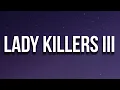 Download Lagu G-Eazy - Lady Killers III (Lyrics)