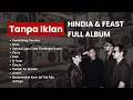 Download Lagu BEST SONG HINDIA \u0026 .FEAST | Full Album Terbaik 2025 Daniel Baskara – Everything You Are!