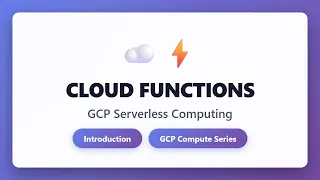Cloud Functions GCP Serverless Computing Explained for Beginners