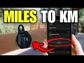 How To Change Miles to KMs on Garmin Forerunner