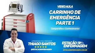 Você conhece o carrinho de emergência? Aula 1