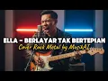 Download Lagu Berlayar Tak Bertepian – Ella (Rock Metal Version) | Versi Paling Gahar \u0026 Emosional ⚡