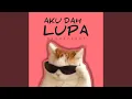 Download Lagu Aku Dah Lupa