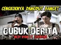 Download Lagu GUBUK DERITA (COVER) VALDY NYONK FT. SYAHRIYADI