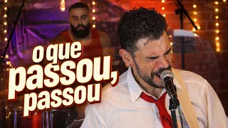 O que passou, passou | Forno session