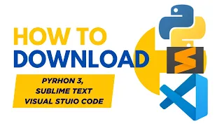 How to Download l Visual Studio Code Python 3 Sublime Text Step-by-Step Tutorial for Beginners