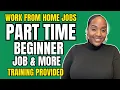 Part Time Job For BEGINNERS - Training Provided Work From Home Jobs 2026