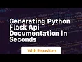 Generating python flask api documentation in seconds