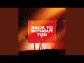 Download Lagu Back To Without You