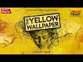 Download Lagu The Yellow Wallpaper | Charlotte Perkins Gilman | World Classics | Mirchi Bangla